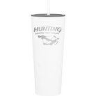 Laser etched white 20 oz vacuum insulated tumbler with 'Hunting Cheaper than Therapy' design