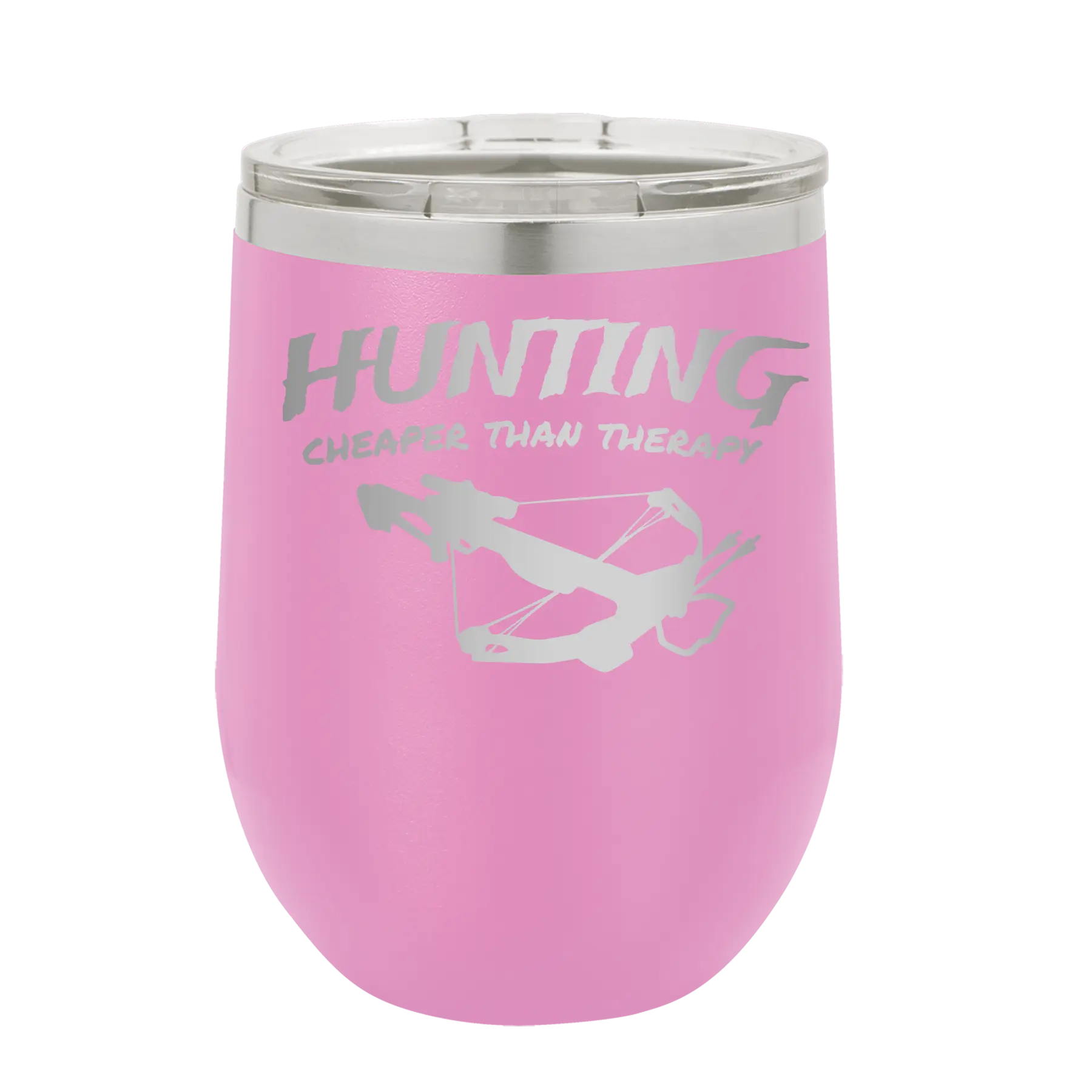 Laser etched light purple 12 oz vacuum insulated wine cup with 'Hunting Cheaper than Therapy' design