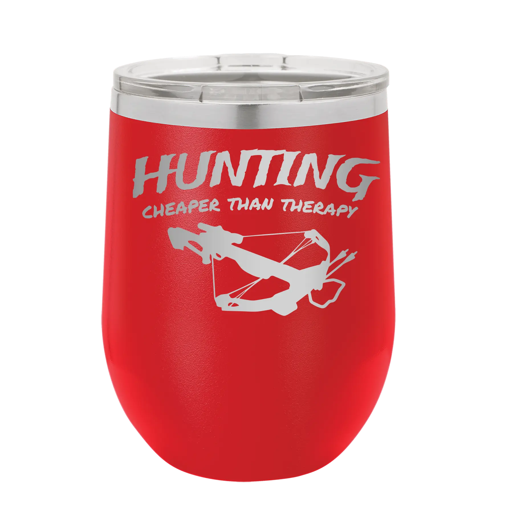 Laser etched red 12 oz vacuum insulated wine cup with 'Hunting Cheaper than Therapy' design