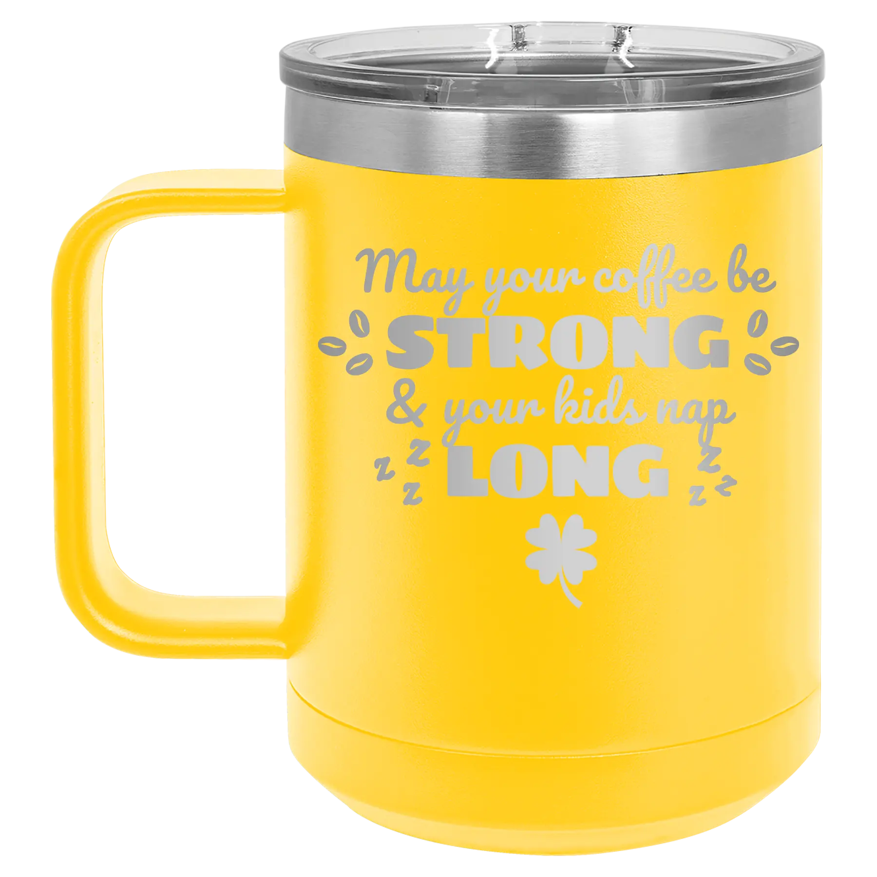 Laser etched yellow 15 oz vacuum insulated coffee mug with 'May your Coffee Be Strong' design