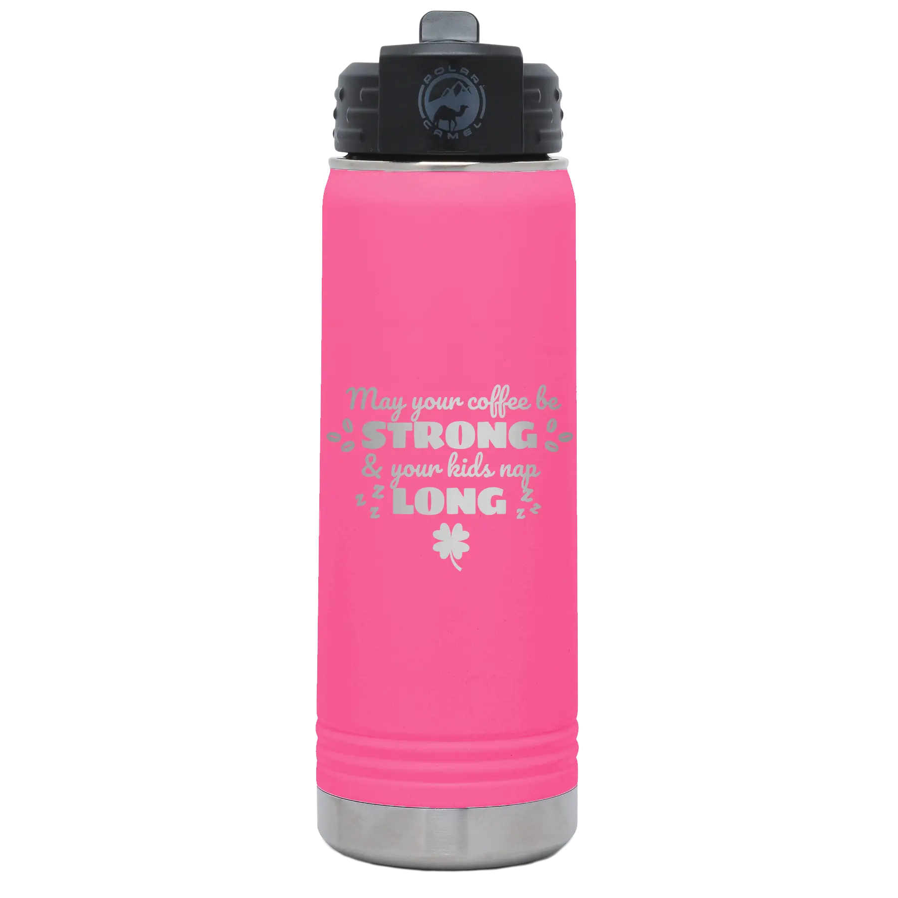 Laser etched pink 20 oz vacuum insulated water bottle with 'May your Coffee Be Strong' design