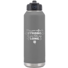 Laser etched dark gray 32 oz vacuum insulated water bottle with 'May your Coffee Be Strong' design