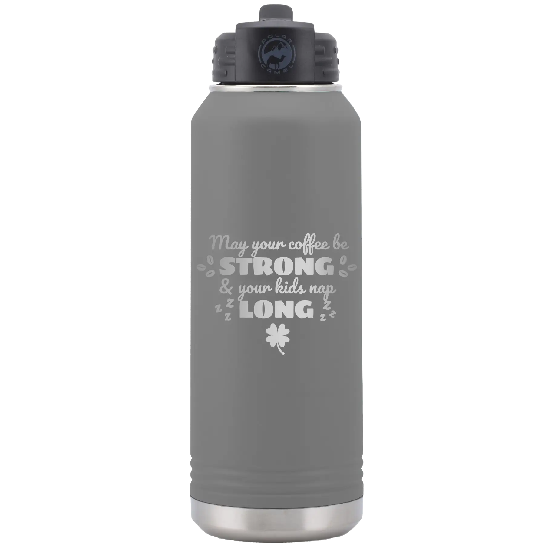 Laser etched dark gray 32 oz vacuum insulated water bottle with 'May your Coffee Be Strong' design