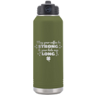 Laser etched olive green 32 oz vacuum insulated water bottle with 'May your Coffee Be Strong' design