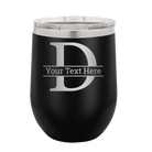 Personalized black 12 oz vacuum insulated wine cup with 'Monogram letter D' design