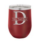 Personalized maroon 12 oz vacuum insulated wine cup with 'Monogram letter D' design