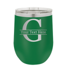 Personalized green 12 oz vacuum insulated wine cup with 'Monogram letter G' design