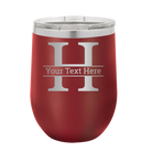 Personalized maroon 12 oz vacuum insulated wine cup with 'Monogram letter H' design