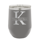Personalized dark gray 12 oz vacuum insulated wine cup with 'Monogram letter K' design