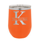 Personalized orange 12 oz vacuum insulated wine cup with 'Monogram letter K' design