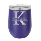 Personalized purple 12 oz vacuum insulated wine cup with 'Monogram letter K' design