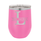 Personalized pink 12 oz vacuum insulated wine cup with 'Monogram letter L' design