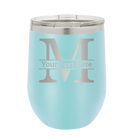 Personalized light blue 12 oz vacuum insulated wine cup with 'Monogram letter M' design