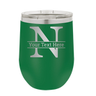 Personalized green 12 oz vacuum insulated wine cup with 'Monogram letter N' design