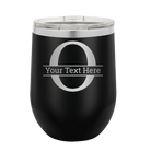 Personalized black 12 oz vacuum insulated wine cup with 'Monogram letter O' design