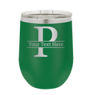Personalized green 12 oz vacuum insulated wine cup with 'Monogram letter P' design