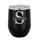 Personalized black 12 oz vacuum insulated wine cup with 'Monogram letter S' design