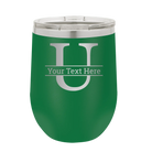 Personalized green 12 oz vacuum insulated wine cup with 'Monogram letter U' design