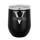 Personalized black 12 oz vacuum insulated wine cup with 'Monogram letter V' design