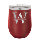 Personalized maroon 12 oz vacuum insulated wine cup with 'Monogram letter W' design