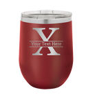 Personalized maroon 12 oz vacuum insulated wine cup with 'Monogram letter X' design