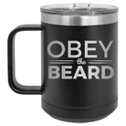 Laser etched black 15 oz vacuum insulated coffee mug with 'Obey the Beard' design