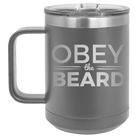 Laser etched dark gray 15 oz vacuum insulated coffee mug with 'Obey the Beard' design