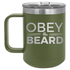 Laser etched olive green 15 oz vacuum insulated coffee mug with 'Obey the Beard' design