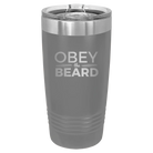 Laser etched dark gray 20 oz vacuum insulated tumbler with 'Obey the Beard' design