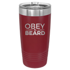 Laser etched maroon 20 oz vacuum insulated tumbler with 'Obey the Beard' design