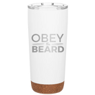 Laser etched white 20 oz vacuum insulated tumbler with 'Obey the Beard' design