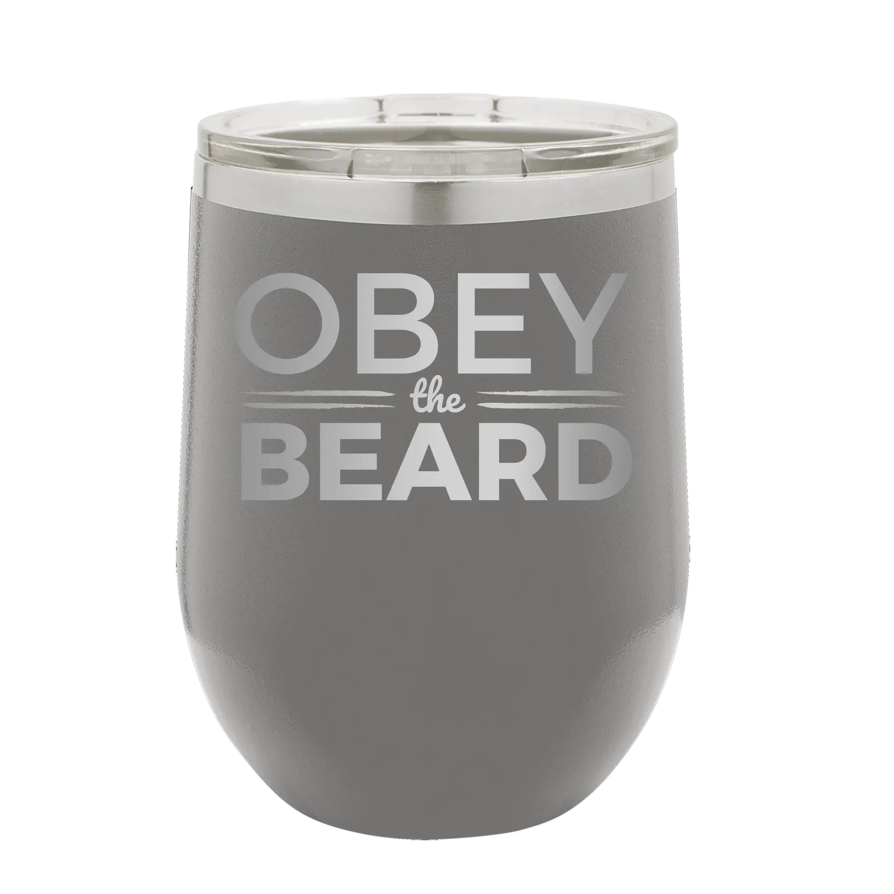 Laser etched dark gray 12 oz vacuum insulated wine cup with 'Obey the Beard' design