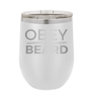 Laser etched white 12 oz vacuum insulated wine cup with 'Obey the Beard' design