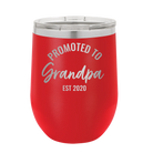 Personalized red 12 oz vacuum insulated wine cup with 'Promoted to Grandpa' design