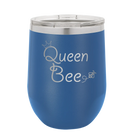 Laser etched royal blue 12 oz vacuum insulated wine cup with 'Queen Bee' design