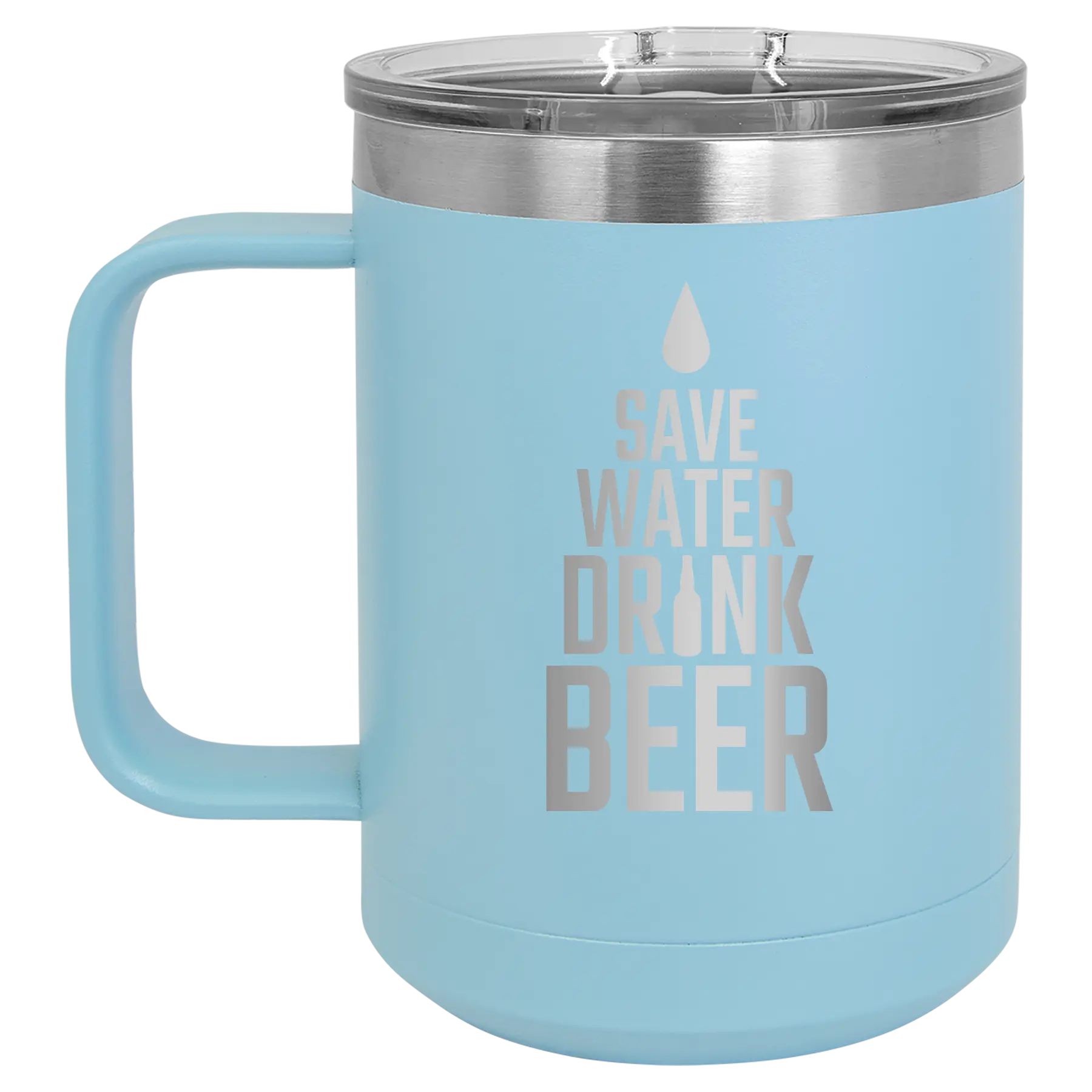 Laser etched light blue 15 oz vacuum insulated coffee mug with 'Save Water Drink Beer' design