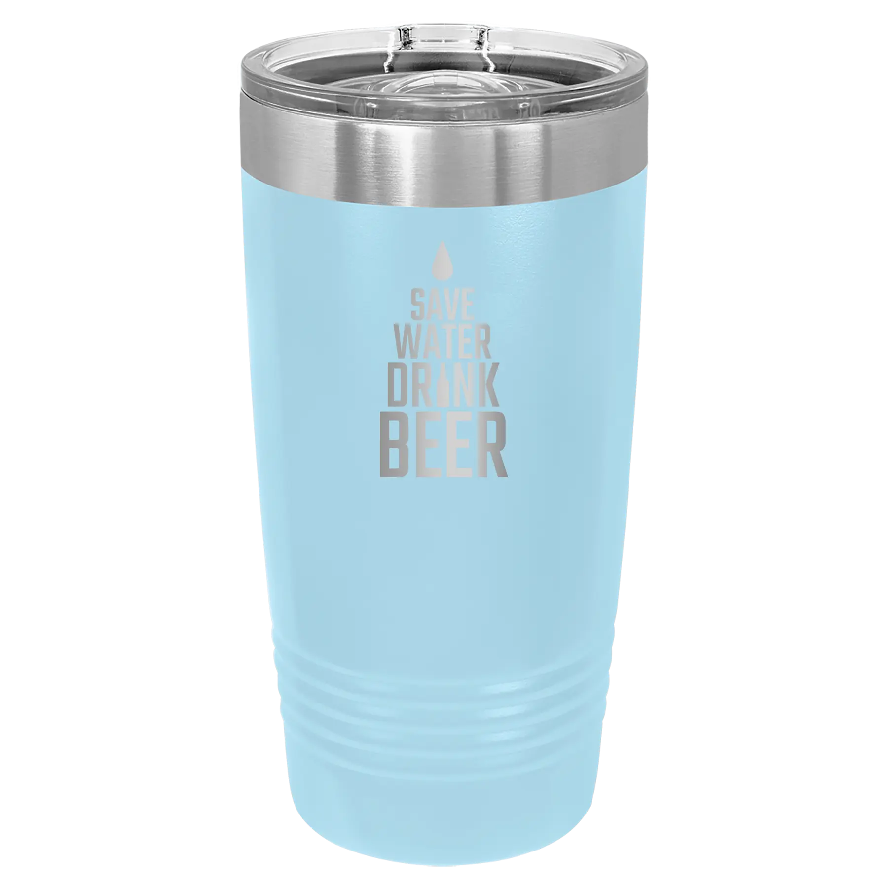 Laser etched light blue 20 oz vacuum insulated tumbler with 'Save Water Drink Beer' design