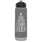 Laser etched dark gray 20 oz vacuum insulated water bottle with 'Save Water Drink Beer' design