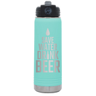 Laser etched teal 20 oz vacuum insulated water bottle with 'Save Water Drink Beer' design