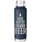 Laser etched navy 24 oz vacuum insulated water bottle with 'Save Water Drink Beer' design