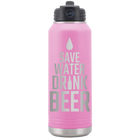 Laser etched light purple 32 oz vacuum insulated water bottle with 'Save Water Drink Beer' design
