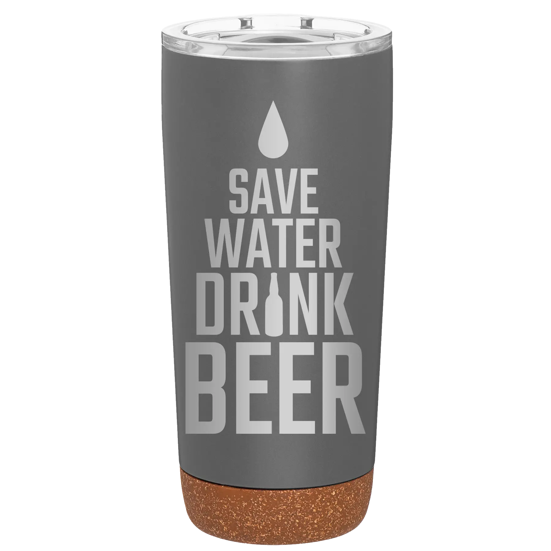 Laser etched storm gray 20 oz vacuum insulated tumbler with 'Save Water Drink Beer' design