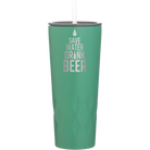Laser etched forage 20 oz vacuum insulated tumbler with 'Save Water Drink Beer' design