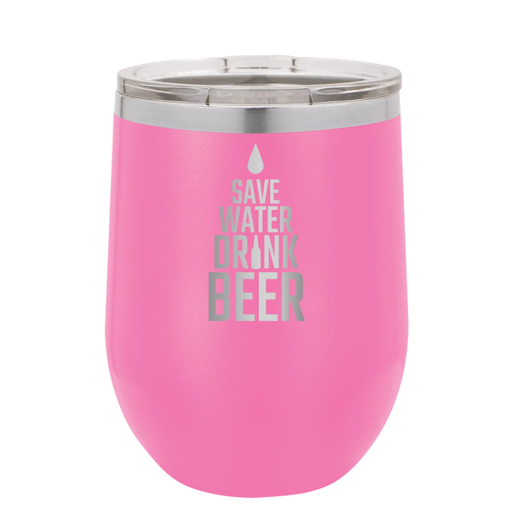 Laser etched pink 12 oz vacuum insulated wine cup with 'Save Water Drink Beer' design