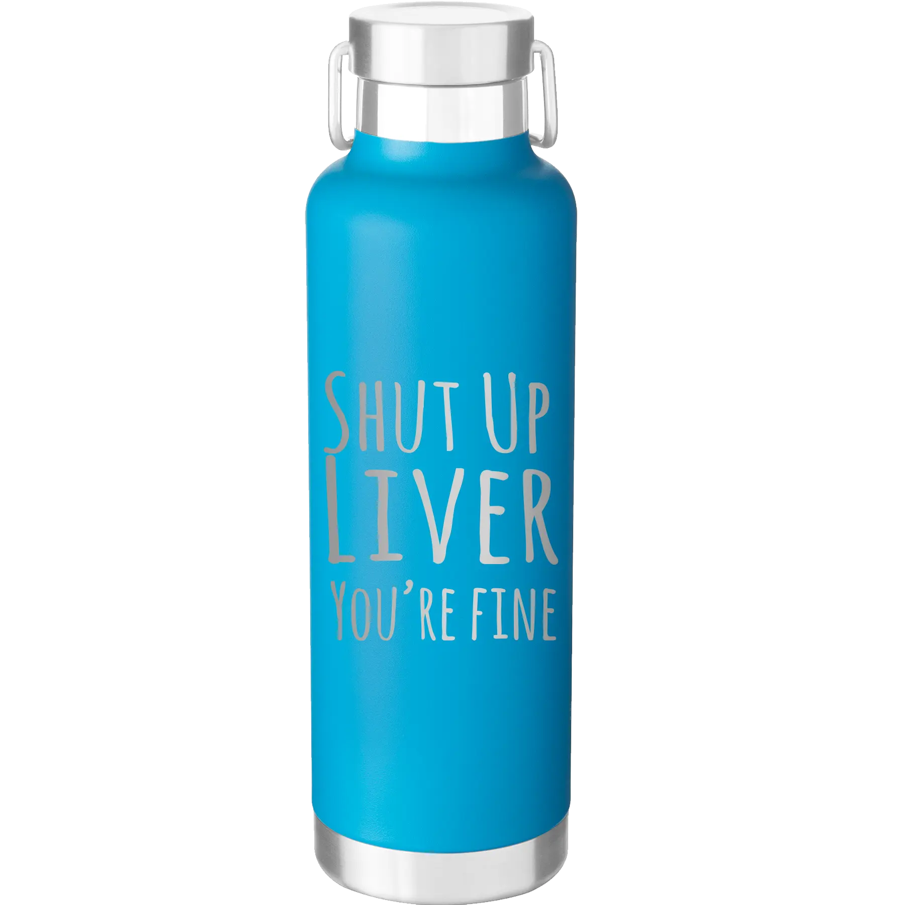 Laser etched aqua 24 oz vacuum insulated water bottle with 'Shut Up Liver' design