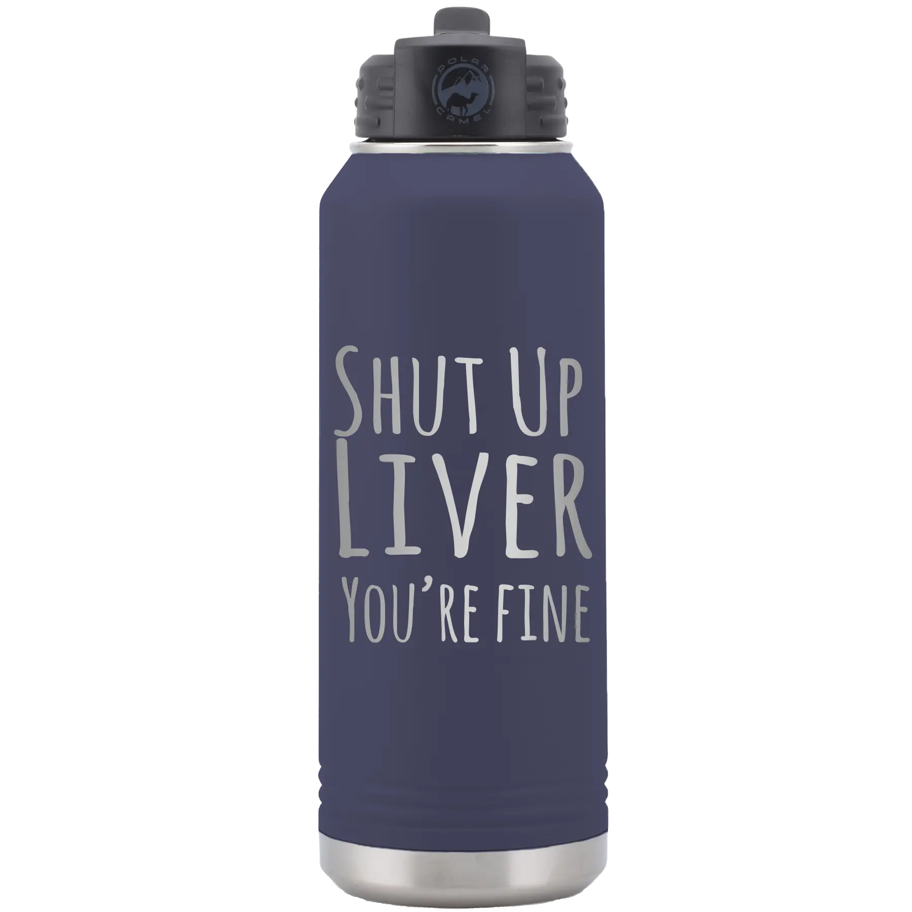 Laser etched navy 32 oz vacuum insulated water bottle with 'Shut Up Liver' design