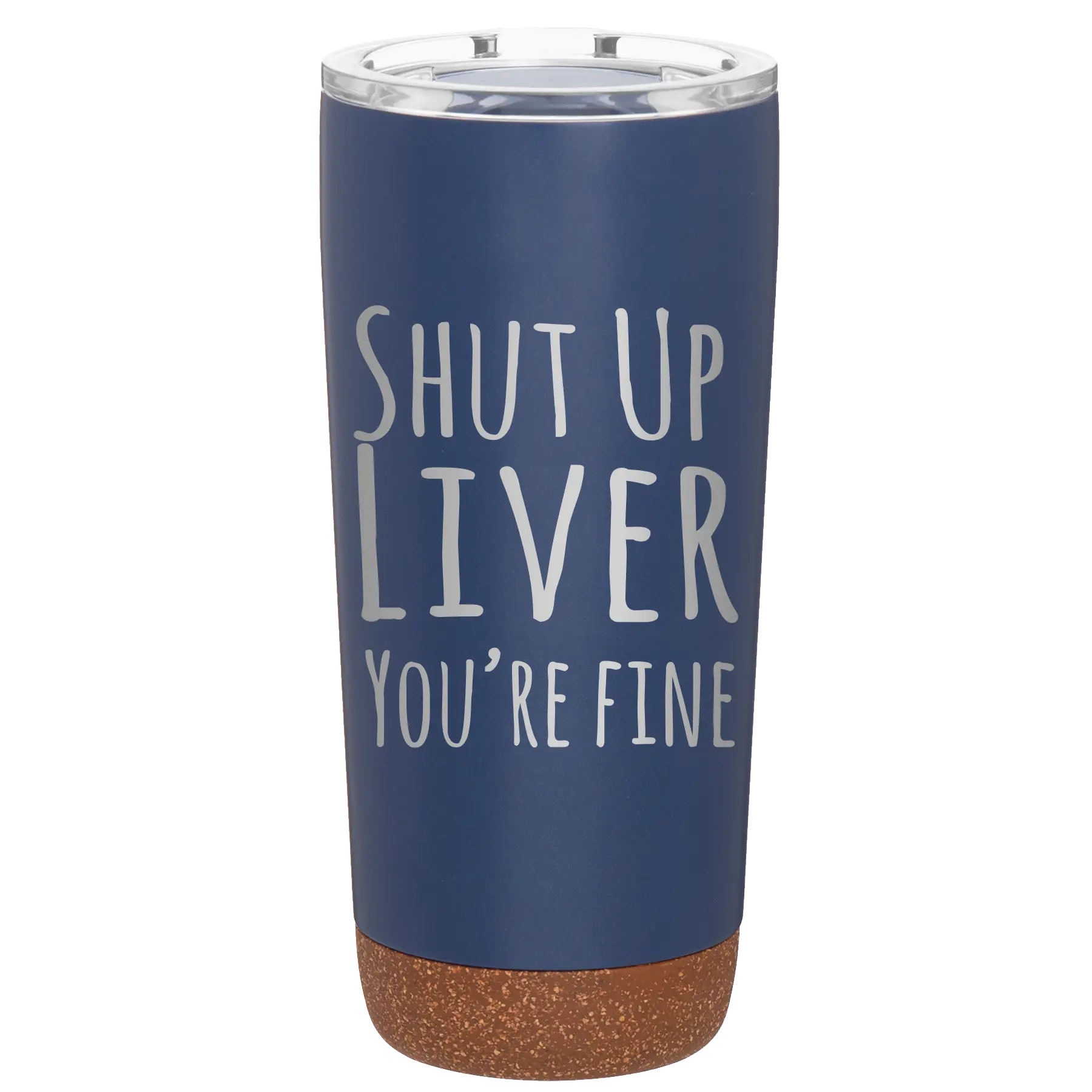 Laser etched constellation 20 oz vacuum insulated tumbler with 'Shut Up Liver' design