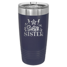 Laser etched navy 20 oz vacuum insulated tumbler with 'Super Sister' design