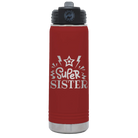Laser etched maroon 20 oz vacuum insulated water bottle with 'Super Sister' design