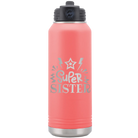 Laser etched coral 32 oz vacuum insulated water bottle with 'Super Sister' design
